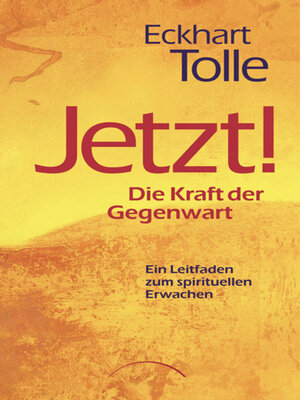 cover image of Jetzt! Die Kraft der Gegenwart